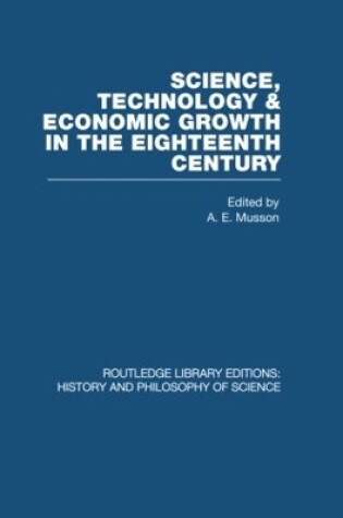 Cover of Science, technology and economic growth in the eighteenth century