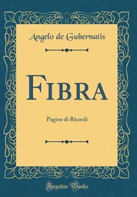 Book cover for Fibra: Pagine di Ricordi (Classic Reprint)