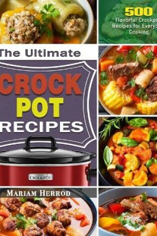 Cover of The Ultimate Crock Pot Recipes