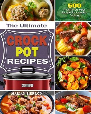 Book cover for The Ultimate Crock Pot Recipes