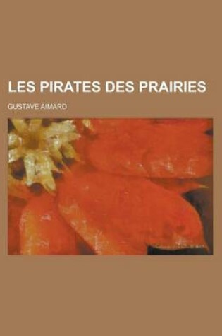 Cover of Les Pirates Des Prairies