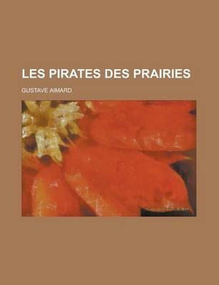 Book cover for Les Pirates Des Prairies