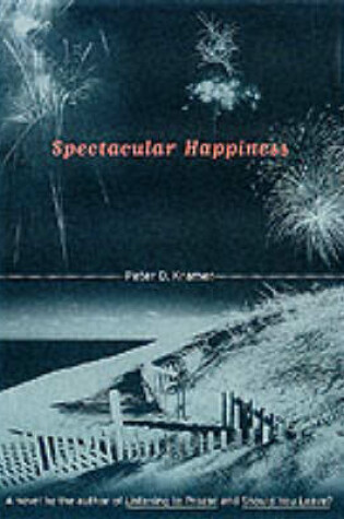 Cover of Spectacular Happiness