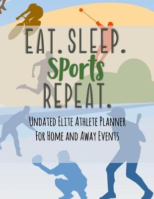 Book cover for Eat Sleep Sports Repeat