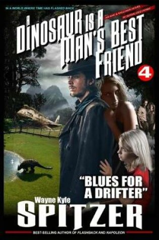 Cover of A Dinosaur Is a Man's Best Friend 4