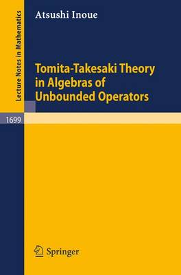 Cover of Tomita-Takesaki Theory in Algebras of Unbounded Operators