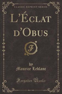 Book cover for L'Éclat d'Obus (Classic Reprint)