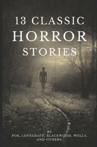 Cover of 13 Classic Horror Stories
