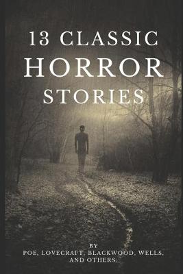 Book cover for 13 Classic Horror Stories