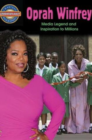 Cover of Oprah Winfrey: Media Legend and Inspiration to Millions