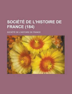 Book cover for Societe de L'Histoire de France (184)