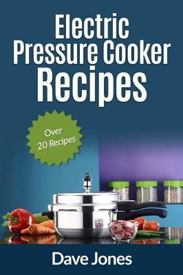 Cover of Electric Pressure Cooker Recipes