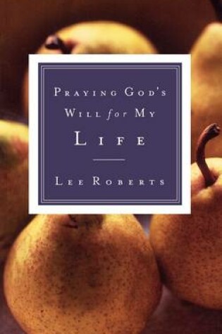 Cover of Praying God's Will for My Life