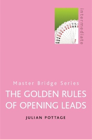 Cover of The Golden Rules of Opening Leads