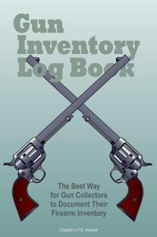 Cover of Gun Inventory Log Book