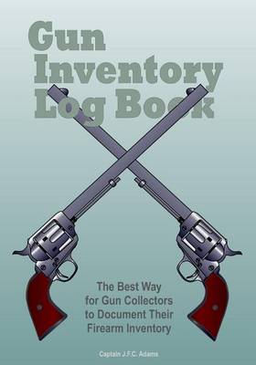 Book cover for Gun Inventory Log Book