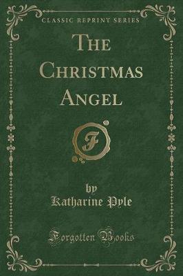 Book cover for The Christmas Angel (Classic Reprint)