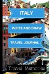 Book cover for Italy Write and Draw Travel Journal