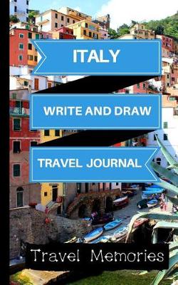 Book cover for Italy Write and Draw Travel Journal