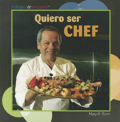 Book cover for Quiero Ser Chef (I Want to Be a Chef)