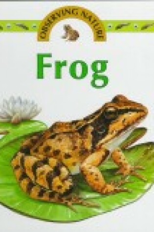 Cover of Frog Hb-Observing Nature