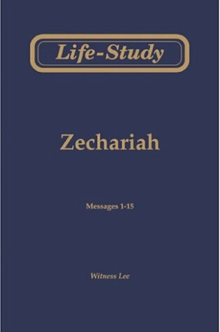 Cover of Life-Study of Zechariah