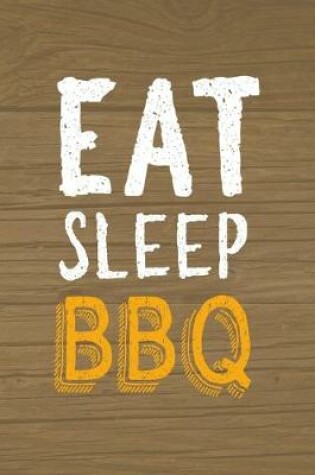 Cover of Eat Sleep BBQ