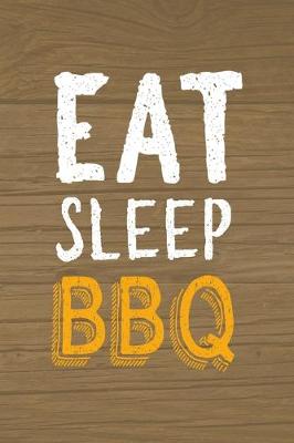 Book cover for Eat Sleep BBQ