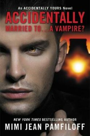 Cover of Accidentally Married To...A Vampire?