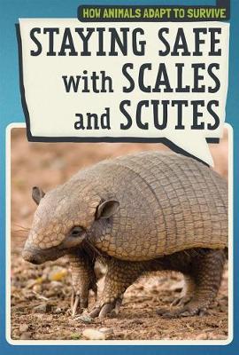Book cover for Staying Safe with Scales and Scutes