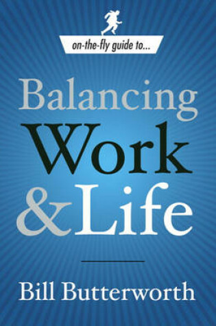 Cover of On-The-Fly Guide To...Balancing Work & Life