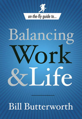 Cover of On-The-Fly Guide To...Balancing Work & Life