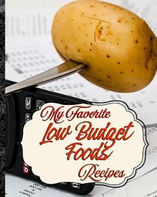 Book cover for My Favorite Low Budget Recipes