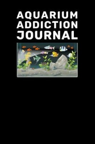 Cover of Aquarium Addiction Journal