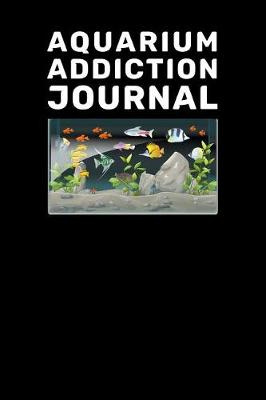 Book cover for Aquarium Addiction Journal