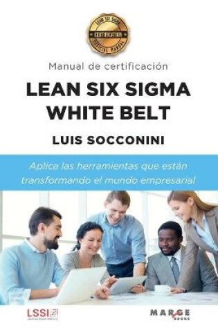 Cover of Lean Six Sigma White Belt. Manual de certificación