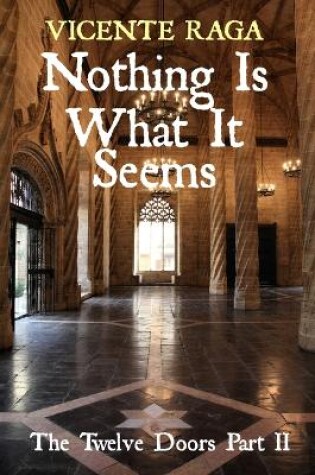 Cover of Nothing Is What It Seems