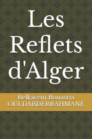 Cover of Les Reflets d'Alger