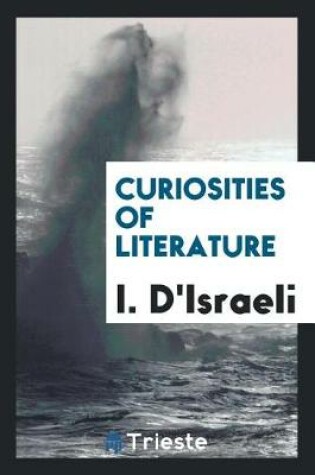 Cover of Curiosities of Literature