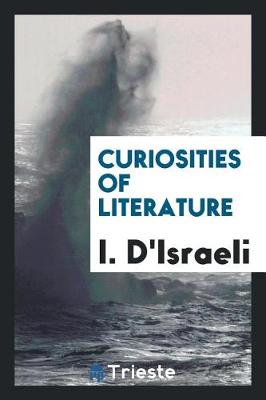 Book cover for Curiosities of Literature