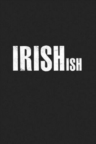 Cover of Irishish