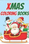 Book cover for Xmas Coloring Books