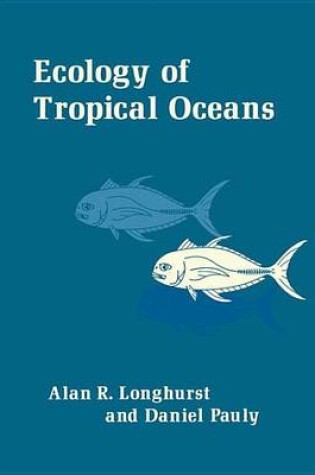 Cover of Ecology of Tropical Oceans