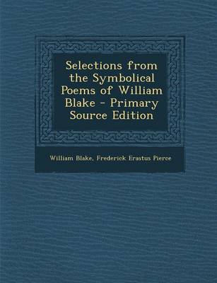 Book cover for Selections from the Symbolical Poems of William Blake