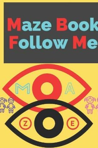 Cover of Maze Book Follow Me