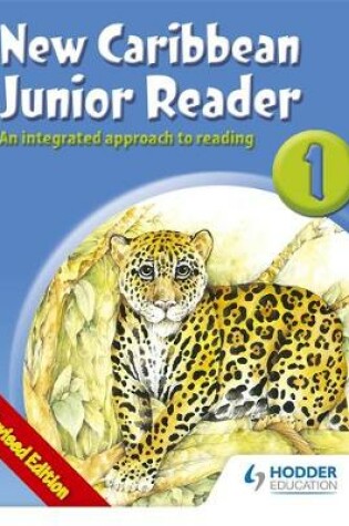 Cover of New Caribbean Junior Reader 1 - MoE Belize Ed