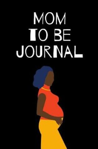 Cover of Mom to Be Journal