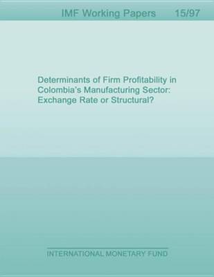 Book cover for Determinants of Firm Profitability in Colombia's Manufacturing Sector