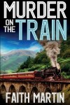 Book cover for MURDER ON THE TRAIN a gripping crime mystery full of twists
