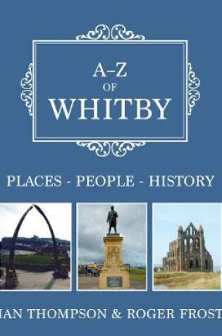 Cover of A-Z of Whitby